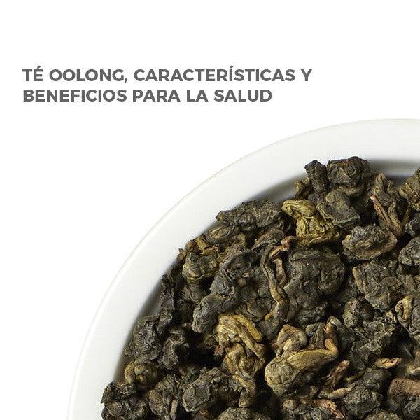 Té Oolong, características y beneficios para la salud - Hierbas Orgánicas de México